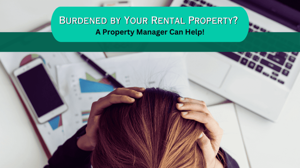 Burdened by Your Rental Property? A Los Angeles Property Manager Can Help! - Article Banner