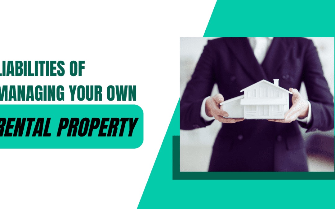 Liabilities of Managing Your Own Los Angeles Rental Property