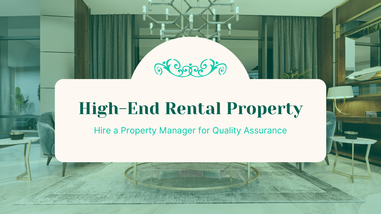Own a High-End Los Angeles Rental Property? Hire a Property Manager for Quality Assurance