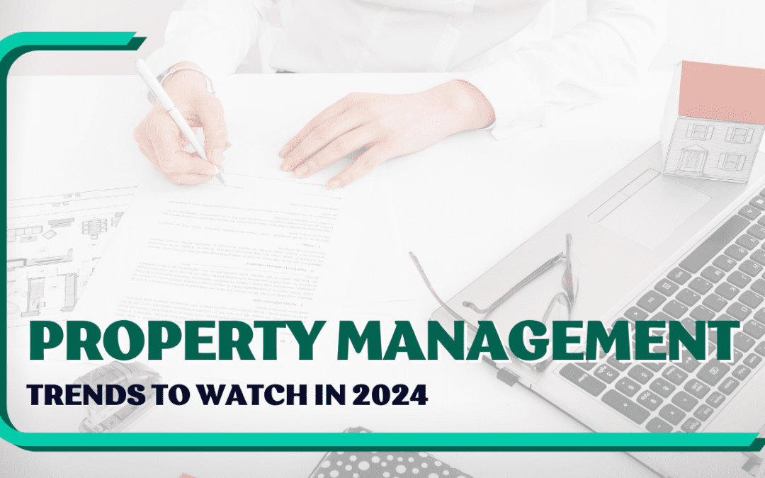 Los Angeles Property Management Trends to Watch in 2024