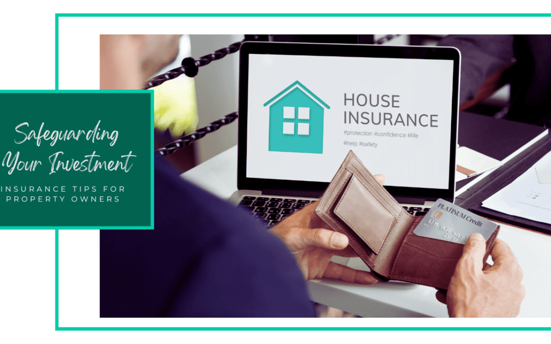 Safeguarding Your Investment: Insurance Tips for Los Angeles Property Owners
