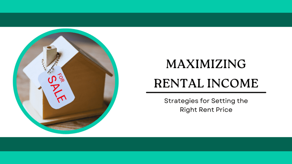 Maximizing Rental Income: Strategies for Setting the Right Rent Price - Article Banner