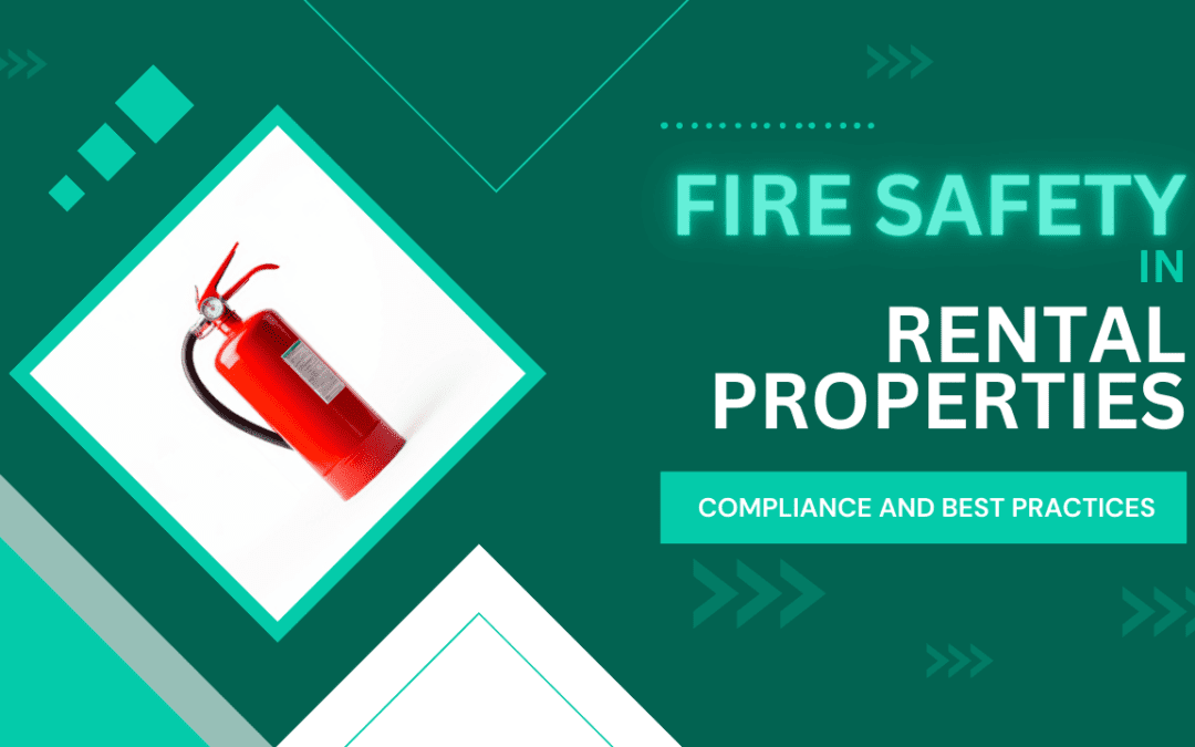 Fire Safety in Los Angeles Rental Properties: Compliance and Best Practices