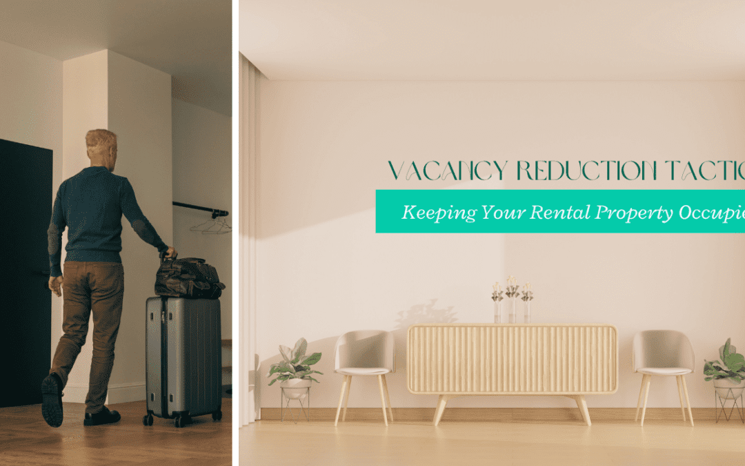 Vacancy Reduction Tactics: Keeping Your Rental Property Occupied in LA