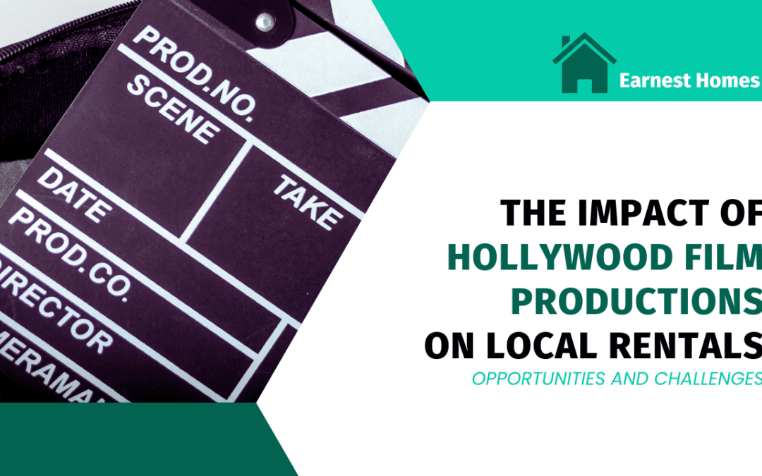 The Impact of Hollywood Film Productions on Local Rentals: Opportunities and Challenges