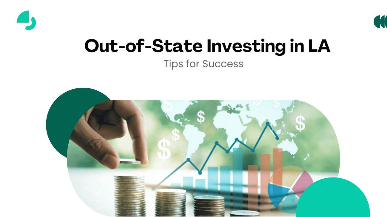 Out-of-State Investing in LA: Tips for Success