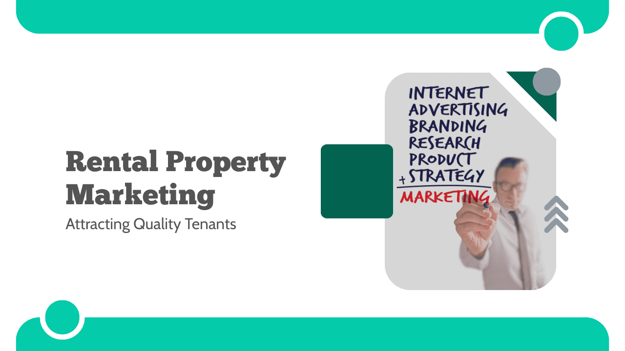 Rental Property Marketing: Attracting Quality Tenants in LA