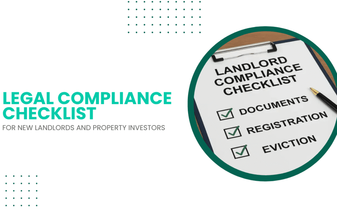 Avoiding Lawsuits: Legal Compliance Checklist for New LA Landlords and Property Investors