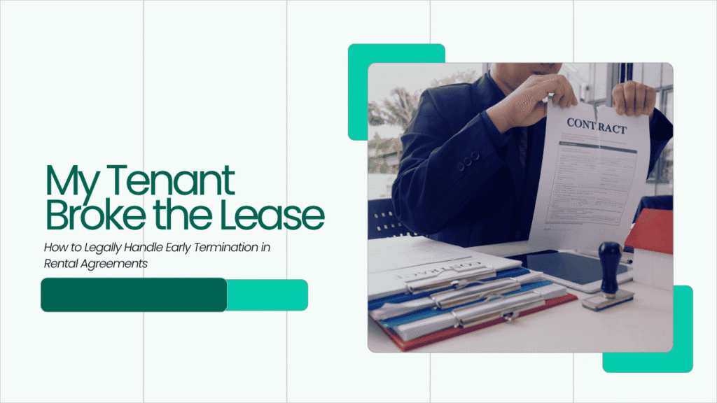 My Tenant Broke the Lease: How to Legally Handle Early Termination in California Rental Agreements - Article Banner