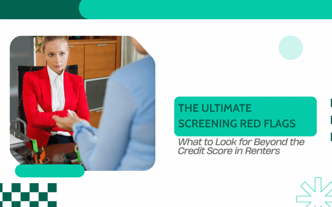 The Ultimate Screening Red Flags: What to Look for Beyond the Credit Score in Los Angeles Renters