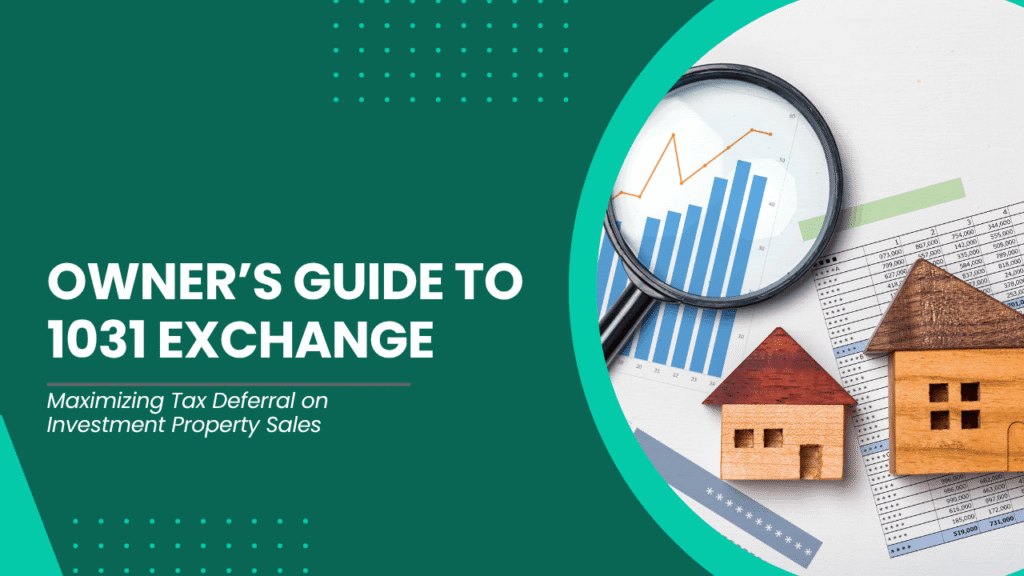 1031 Exchange Tax Deferral Guide Owner’s Guide to 1031 Exchange: Maximizing Tax Deferral on LA Investment Property Sales - Article Banner