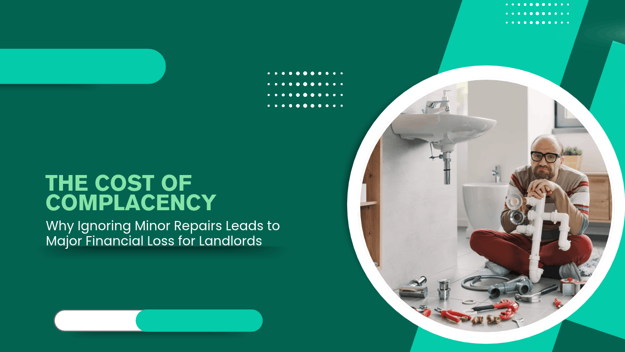 The Cost of Complacency: Why Ignoring Minor Repairs Leads to Major Financial Loss for LA Landlords
